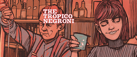 THE TROPICO NEGRONI - NOVEMBER 2024